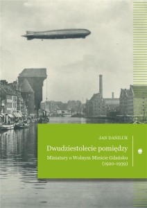 DWUDZIESTOLECIE POMIĘDZY, JAN DANILUK