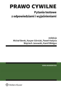 PRAWO CYWILNE. PYTANIA TESTOWE Z ODPOWIEDZIAMI