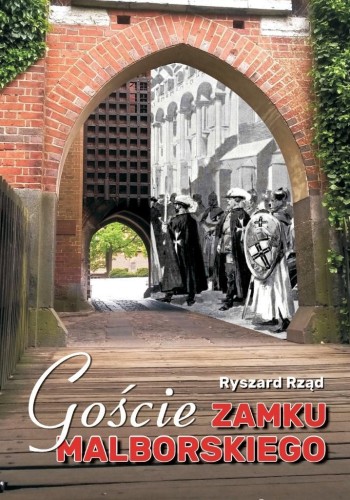 Goście zamku malborskiego, Ryszard Rząd