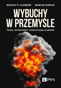 WYBUCHY W PRZEMYŚLE. TEORIA, EKSPERYMENTY...