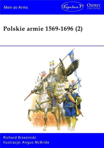 Polskie armie 1569-1696 T.2, Richard Brzezinski