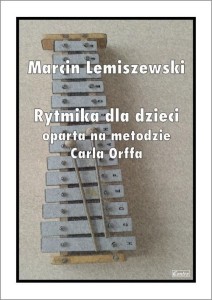 RYTMIKA DLA DZIECI OPARTA NA METODZIE CARLA ORFFA