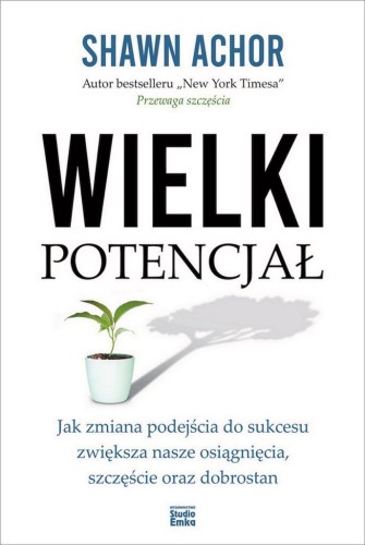 Wielki potencjał, Shawn Achor