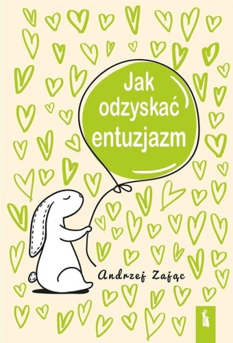 Jak odzyskać entuzjazm w.4, Andrzej Zając
