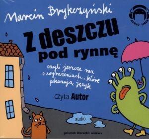 Z DESZCZU POD RYNNĘ. WIERSZE AUDIO CD