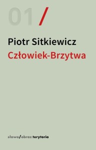CZŁOWIEK-BRZYTWA. CZTERY SZKICE O FELIETONAC...