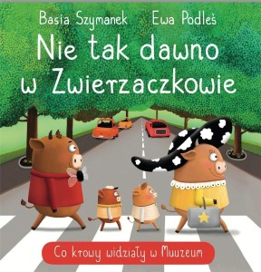 NIE TAK DAWNO W ZWIERZACZKOWIE. CO KROWY WIDZIAŁY