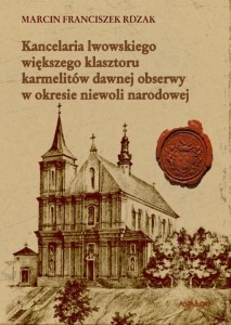 KANCELARIA LWOWSKIEGO WIĘKSZEGO KLASZTORU...