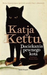 DOCIEKANIA PEWNEGO KOTA, KATJA KETTU