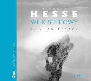 WILK STEPOWY. AUDIOBOOK, HERMANN HESSE