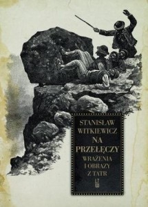 NA PRZEŁĘCZY. WRAŻENIA I OBRAZY Z TATR