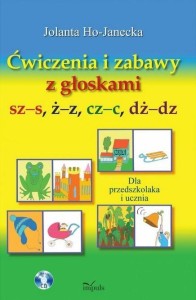 ĆWICZENIA I ZABAWY Z GŁOSKAMI SZ-S, Ż-Z, CZ-C...