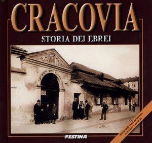 KRAKÓW. HISTORIA ŻYDÓW WERSJA WŁOSKA