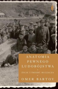 ANATOMIA PEWNEGO LUDOBÓJSTWA, OMER BARTOV