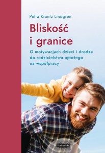 BLISKOŚĆ I GRANICE. O MOTYWACJACH DZIECI I...