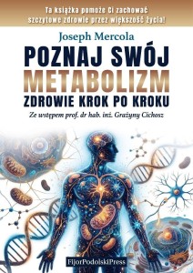 POZNAJ SWÓJ METABOLIZM. ZDROWIE KROK PO KROKU