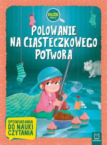 POLOWANIE NA CIASTECZKOWEGO POTWORA. DUŻE LITERY