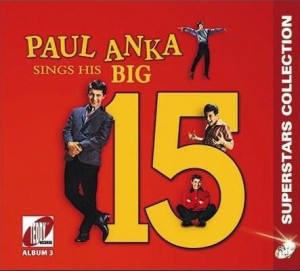 BIG 15 CD, PAUL ANKA