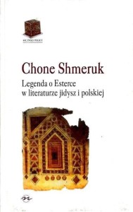 LEGENDA O ESTERCE W LITERATURZE JIDYSZ I POLSKIEJ