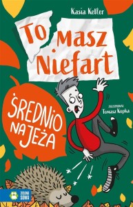 TOMASZ NIEFART. ŚREDNIO NA JEŻA