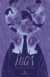 FUGA, WIT SZOSTAK