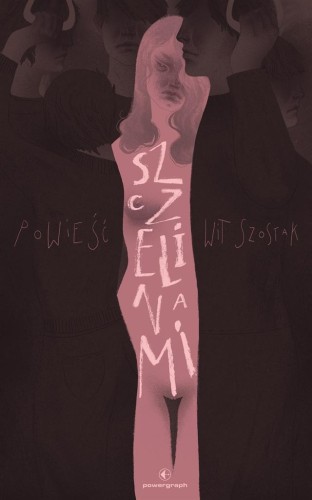 Szczelinami, Wit Szostak