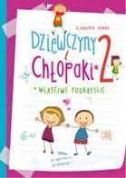 DZIEWCZYNY I CHŁOPAKI WŁAŚCIWE PODKREŚLIĆ 2