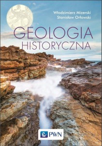 GEOLOGIA HISTORYCZNA, WŁODZIMIERZ MIZERSKI
