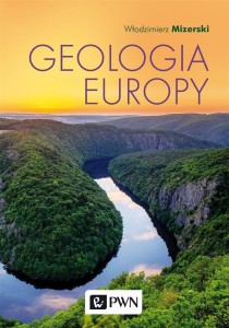 GEOLOGIA EUROPY, WŁODZIMIERZ MIZERSKI