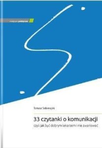33 CZYTANKI O KOMUNIKACJI, CZYLI JAK BYĆ DOBRYM..