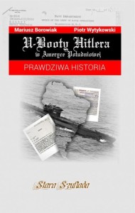 U-BOOTY HITLERA W AMERYCE POŁUDNIOWEJ