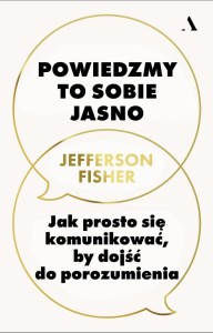 POWIEDZMY TO SOBIE JASNO. JAK PROSTO SIĘ...