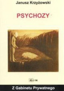 Z GABINETU PRYWATNEGO - PSYCHOZY