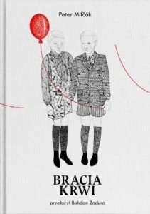 BRACIA KRWI, PETER MILCAK