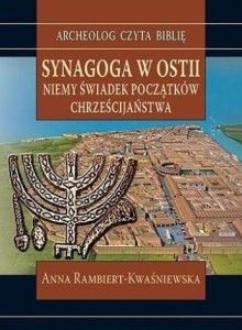 SYNAGOGA W OSTII. NIEMY ŚWIADEK POCZĄTKÓW...