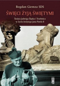 ŚWIĘCI ŻYJĄ ŚWIĘTYMI, BOGDAN GIEMZA SDS