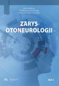 ZARYS OTONEUROLOGII T.2, PRACA ZBIOROWA