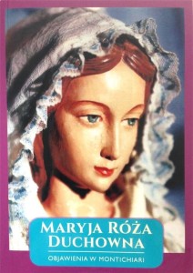 MARYJA RÓŻA DUCHOWNA - OBJAWIENIA W MONTICHIARI...