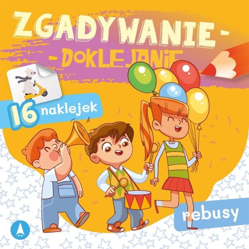 Zgadywanie-doklejanie. Rebusy, Sabina Grabias