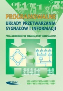 PROGRAMOWALNE UKŁADY PRZETWARZANIA SYGNAŁÓW I INF.