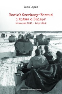 KOCIOŁ CZERKASY-KORSUŃ I BITWA O DNIEPR TW
