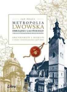 METROPOLIA LWOWSKA OBRZĄDKU ŁACIŃSKIEGO, JAN DRAUS