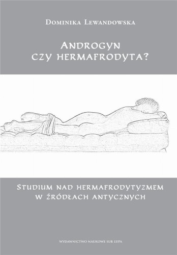 Androgyn czy hermafrodyta?, Dominika Lewandowska