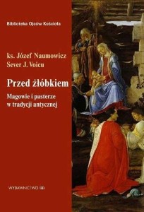 PRZED ŻŁÓBKIEM. MAGOWIE I PASTERZE W TRADYCJI..