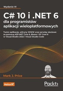 C# 10 I .NET 6 DLA PROGRAMISTÓW APLIKACJI...W.4