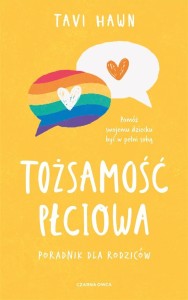 TOŻSAMOŚĆ PŁCIOWA. PRZEWODNIK DLA RODZICÓW