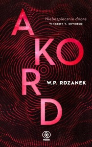 AI-GENT. MROCZNE KODY T.2 AKORD, W.P. RDZANEK
