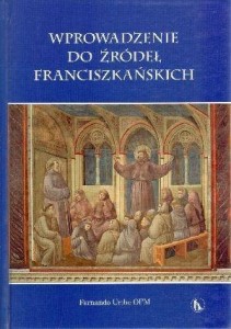 WPROWADZENIE DO ŹRÓDEŁ FRANCISZKAŃSKICH