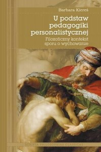 U PODSTAW PEDAGOGIKI PERSONALISTYCZNEJ