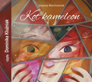KOT KAMELEON AUDIOBOOK, JOANNA WACHOWIAK